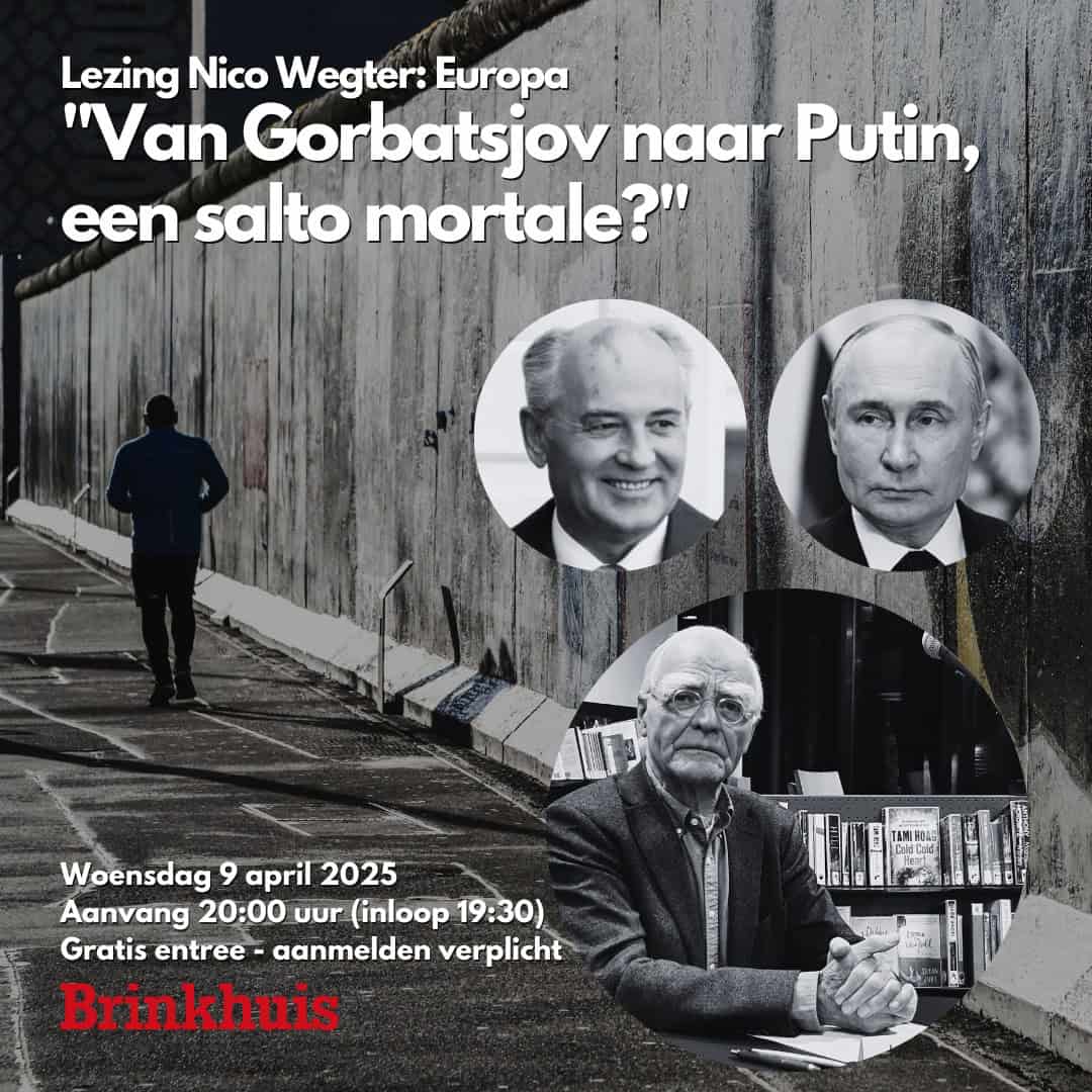 Lezing Nico Wegter Putin Wo 9 April 2025 Lezing Nico Wegter over Putin in Brinkhuis Laren