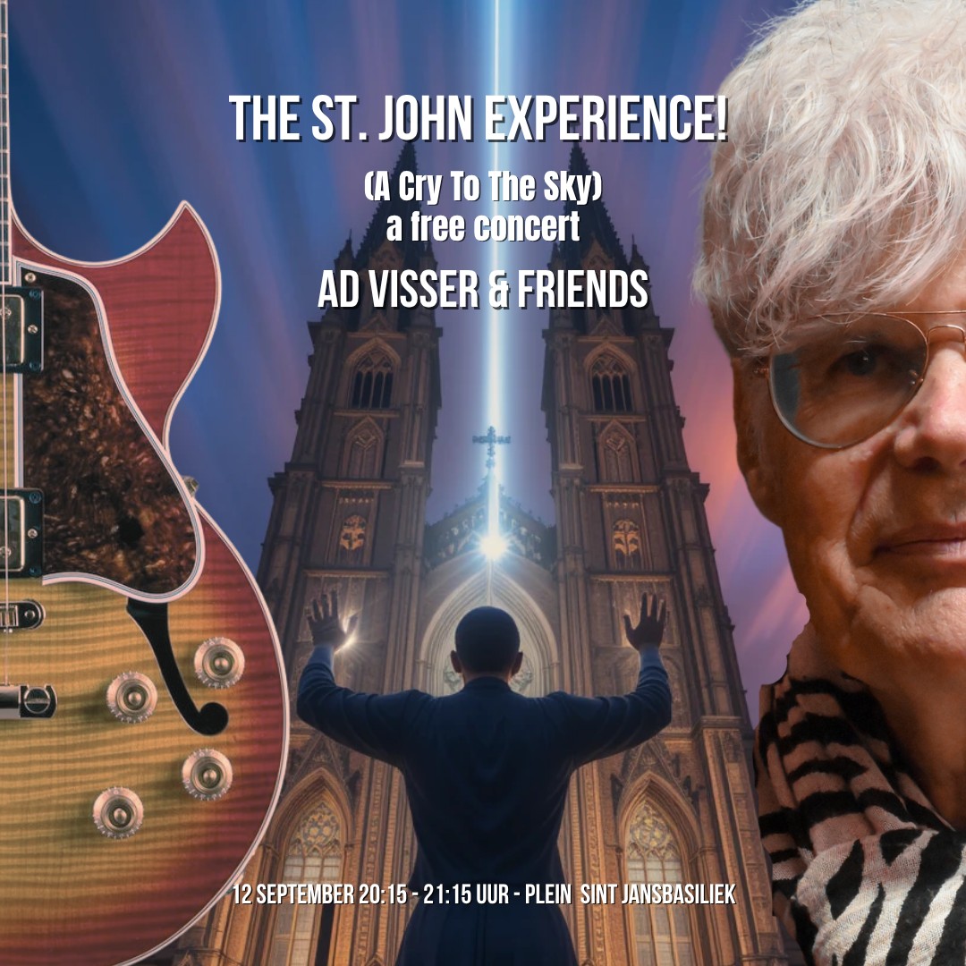 THE ST. JOHN EXPERIENCE (A Cry To The Sky) - Ad Visser & Friends concert