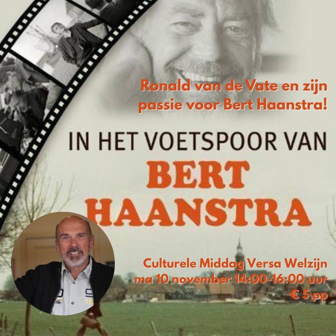 Culturele Middag Versa Ronald Van De Vate over Bert Haanstra Culturele Middag Versa Ronald Van De Vate over Bert Haanstra