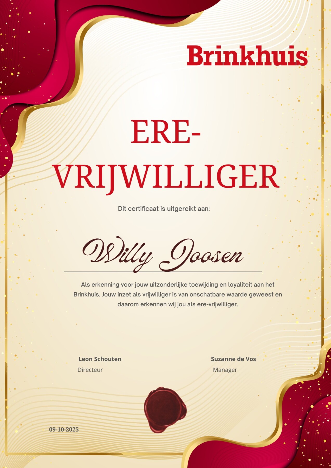 Op 31 oktober 2025 nam het Brinkhuis afscheid van Willy Joosen en werd door Suzanne de Vos (Manager activiteiten en vrijwilligers) onderscheiden met de ‘Ere Vrijwilliger’ oorkonde. Op 31 oktober 2025 nam het Brinkhuis afscheid van Willy Joosen en werd door Suzanne de Vos (Manager activiteiten en vrijwilligers) onderscheiden met de 'Ere Vrijwilliger' oorkonde.