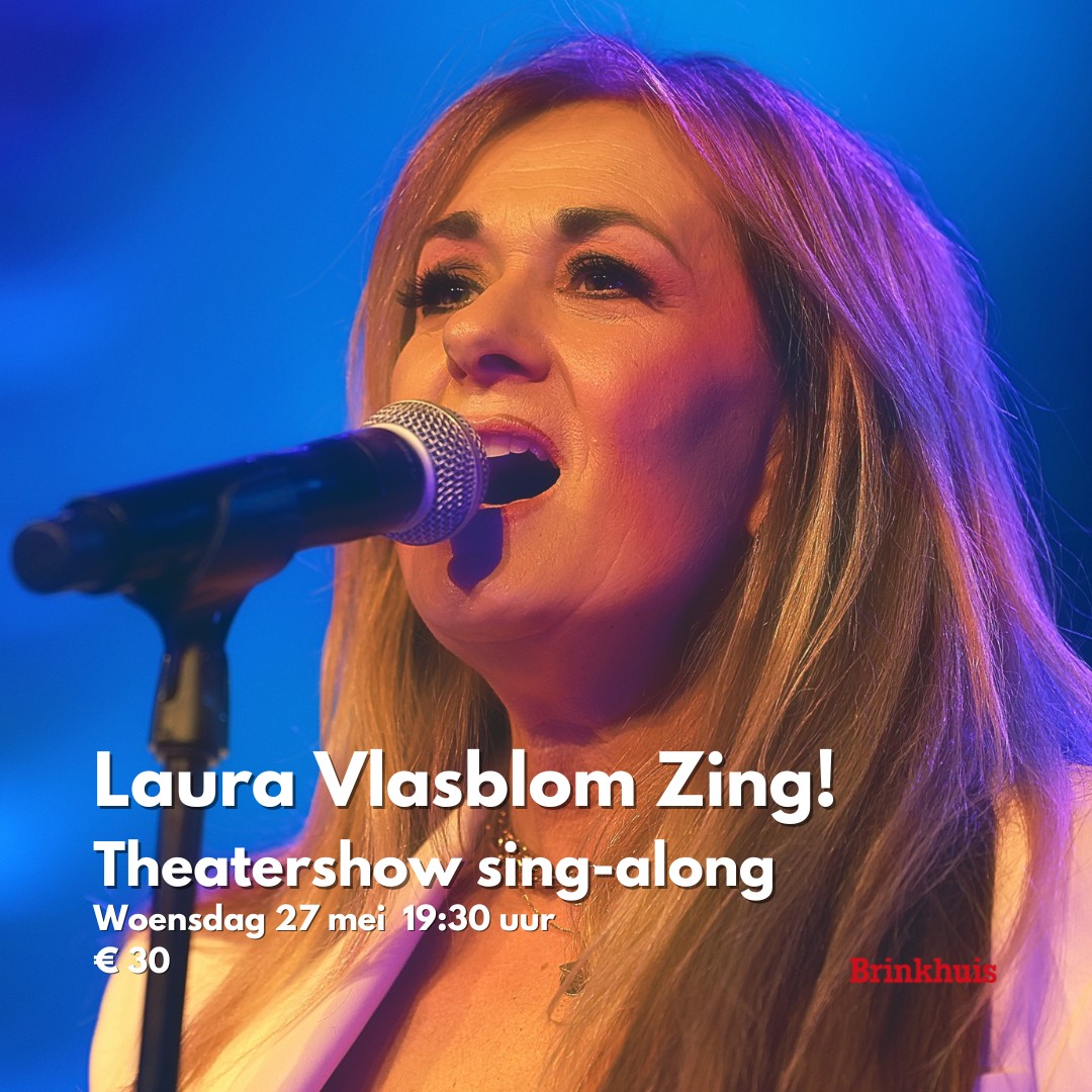 Laura Vlasblom - Zing! in Brinkhuis Theater